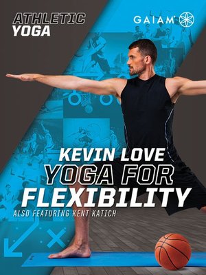 cover image of Athletic Yoga: Yoga For Flexibility with Kevin Love, Episode 1